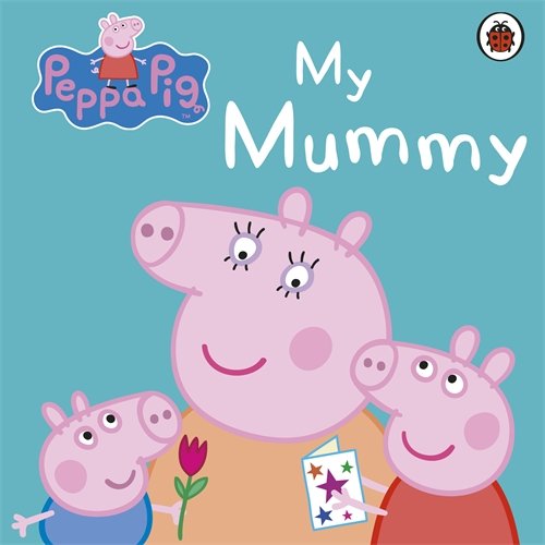 My Mummy Peppa Pig book