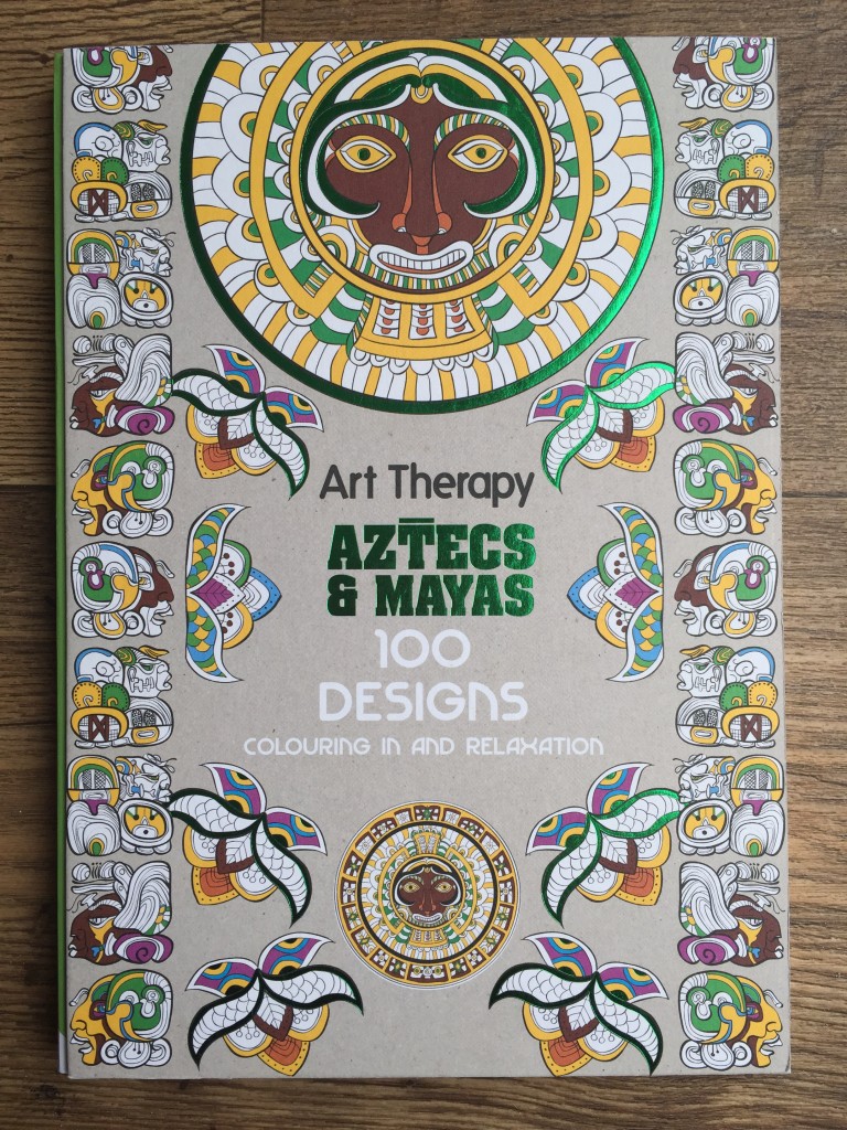 Art Therapy: Aztecs & Mayas 100 Designs for Colouring In and Meditation